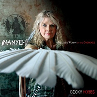 Nanyehi - Becky Hobbs CD